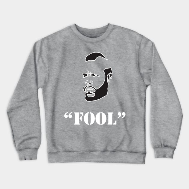 T Fool Crewneck Sweatshirt by Yoda